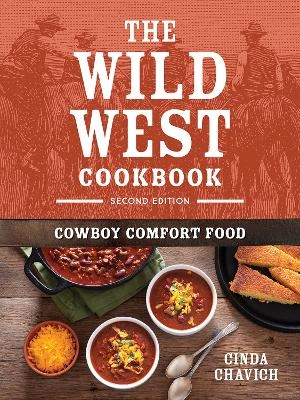 The Wild West Cookbook - Cinda Chavich