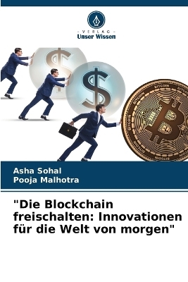 "Die Blockchain freischalten - Asha Sohal, Pooja Malhotra