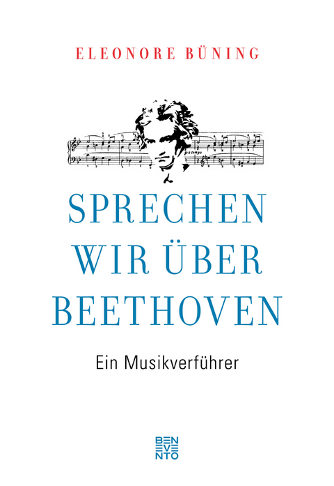 Sprechen wir &uuml;ber Beethoven - Eleonore B&uuml;ning