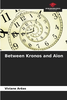 Between Kronos and Aion
