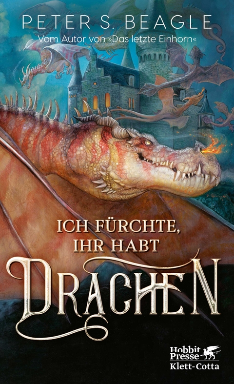 Ich f&uuml;rchte, Ihr habt Drachen - Peter S. Beagle