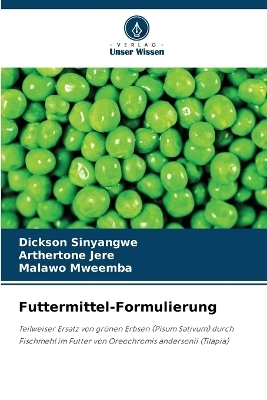 Futtermittel-Formulierung - Dickson Sinyangwe, Arthertone Jere, Malawo Mweemba