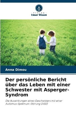 Der persönliche Bericht über das Leben mit einer Schwester mit Asperger-Syndrom