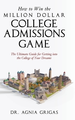 How to Win the Million Dollar College Admissions Game