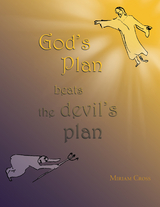 God's Plan Beats the Devil's Plan - Miriam Cross