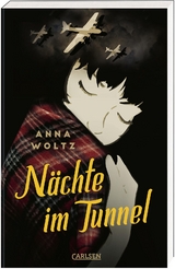 N&auml;chte im Tunnel - Anna Woltz