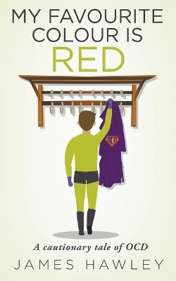 My Favourite Colour Is Red - James Hawley