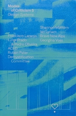 Modes of Criticism 5: Design Systems - 