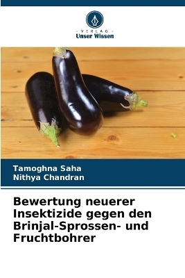 Bewertung neuerer Insektizide gegen den Brinjal-Sprossen- und Fruchtbohrer
