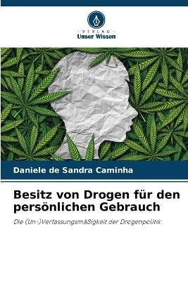 Besitz von Drogen für den persönlichen Gebrauch