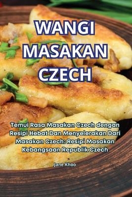 Wangi Masakan Czech -  Jane Khoo