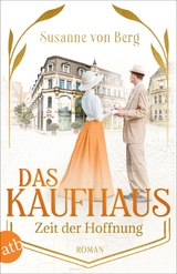 Das Kaufhaus &ndash; Zeit der Hoffnung - Susanne von Berg