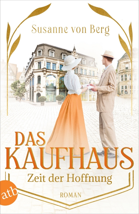 Das Kaufhaus &ndash; Zeit der Hoffnung - Susanne von Berg