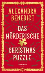 Das m&ouml;rderische Christmas Puzzle - Alexandra Benedict