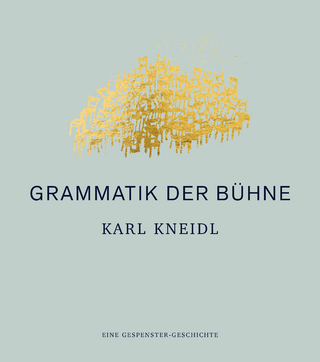 Grammatik der Bühne