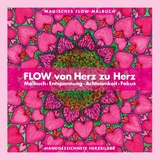 Flow von Herz zu Herz - Monika Schuffelen