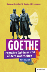 Goethe - Dagmar Ga&szlig;dorf, Bertold Heizmann