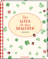 Das Gl&uuml;ck ist dein Begleiter