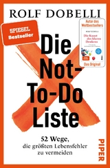 Die not-to-do-Liste - Rolf Dobelli