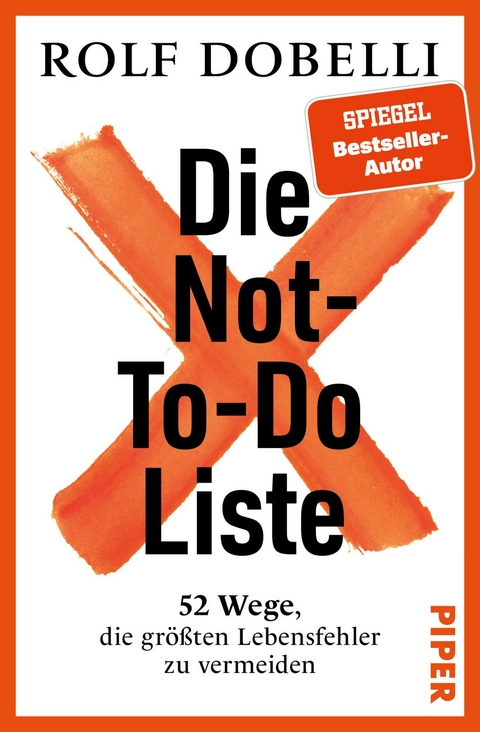 Die Not-To-Do-Liste - Rolf Dobelli