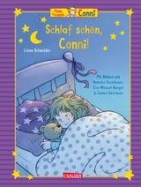 Conni-Bilderbuch-Sammelband: Meine Freundin Conni: Schlaf sch&ouml;n, Conni! - Liane Schneider