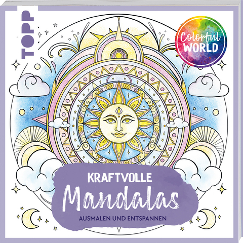 Colorful World - Kraftvolle Mandalas - Kathi Hund, Natascha Pitz, Helga Altmayer, Mila Dierksen