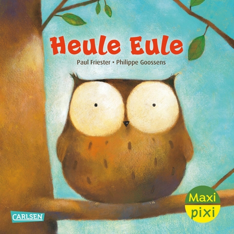 Maxi Pixi 456: Heule Eule - Paul Friester