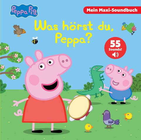 Peppa Pig - Was h&ouml;rst du, Peppa? - Mein Maxi-Soundbuch - 55 Sounds - Peppa Wutz - 