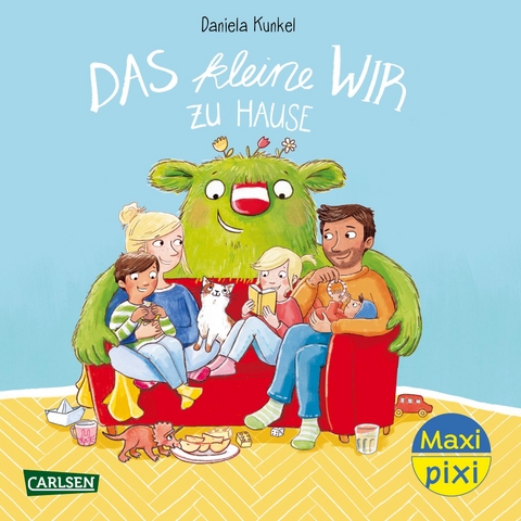 Maxi Pixi 431: Das kleine WIR zu Hause - Daniela Kunkel