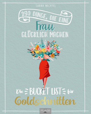 Die Bucket List für Goldschnitten