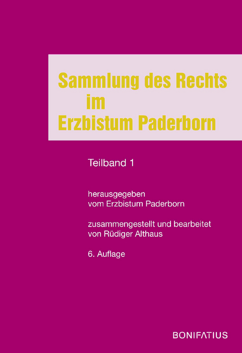 Sammlung des Rechts im Erzbistum Paderborn - R&uuml;diger Althaus