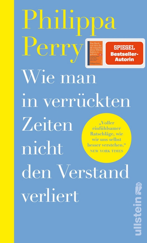 Wie man in verr&uuml;ckten Zeiten nicht den Verstand verliert - Philippa Perry