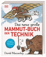 Das neue gro&szlig;e Mammut-Buch der Technik - David Macaulay