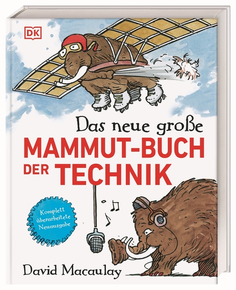 Das neue gro&szlig;e Mammut-Buch der Technik - David Macaulay