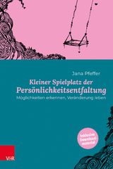 Kleiner Spielplatz der Pers&ouml;nlichkeitsentfaltung - Jana Pfeffer