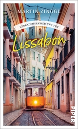 Gebrauchsanweisung f&uuml;r Lissabon - Martin Zinggl