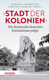 &bdquo;Stadt der Kolonien&rdquo; - 