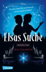 Disney. Twisted Tales: Elsas Suche (Die Eisk&ouml;nigin) - Walt Disney, Jen Calonita