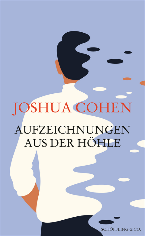 Aufzeichnungen aus der H&ouml;hle - Joshua Cohen