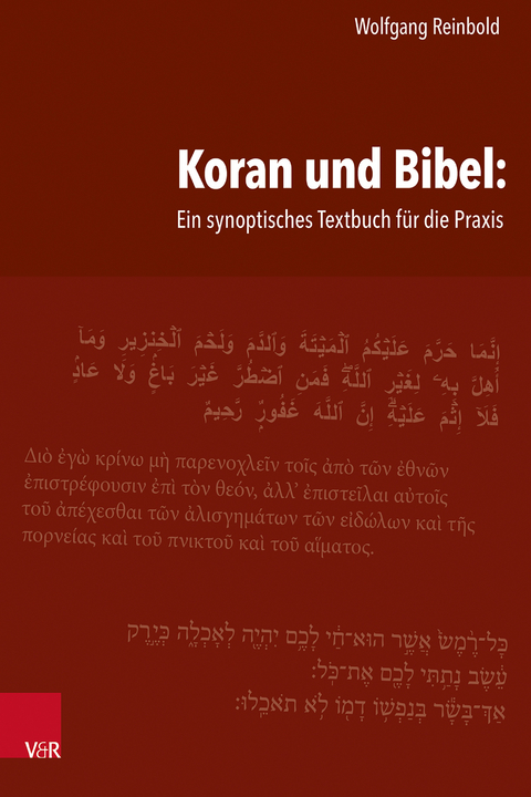 Koran und Bibel - Wolfgang Reinbold