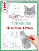 Die Kunst des Zeichnens f&uuml;r Kinder - Ich zeichne Katzen -  How2drawanimals