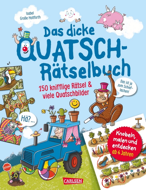 Das dicke Quatsch-R&auml;tselbuch - Isabel Gro&szlig;e Holtforth