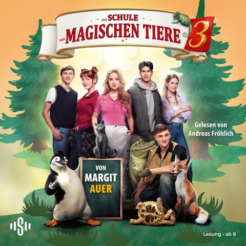 Die Schule der magischen Tiere 3: Das H&ouml;rbuch zum Film - Margit Auer