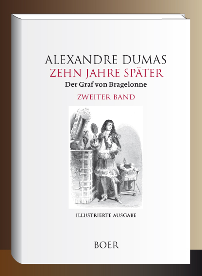 Zehn Jahre sp&auml;ter oder Der Graf von Bragelonne Band 2 - Alexandre Dumas