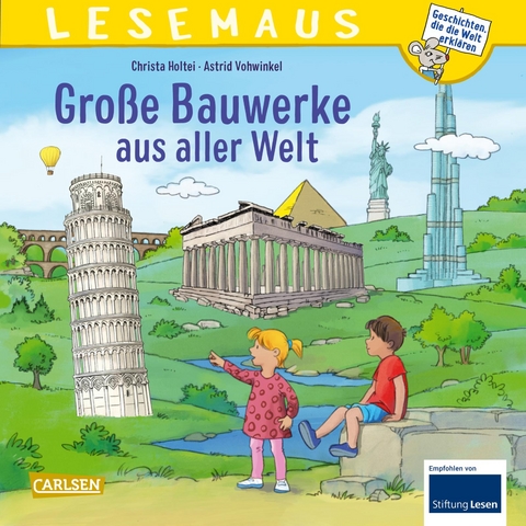 LESEMAUS 151: Gro&szlig;e Bauwerke aus aller Welt - Christa Holtei