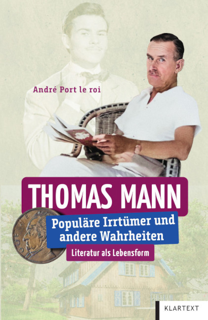 Thomas Mann - Andr&eacute; Port le roi