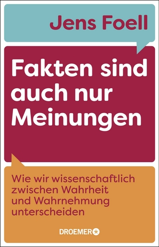Fakten sind auch nur Meinungen
