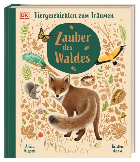 Tiergeschichten zum Tr&auml;umen. Zauber des Waldes - Alicia Klepeis