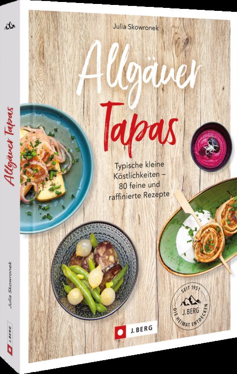 Allg&auml;uer Tapas - Julia Skowronek