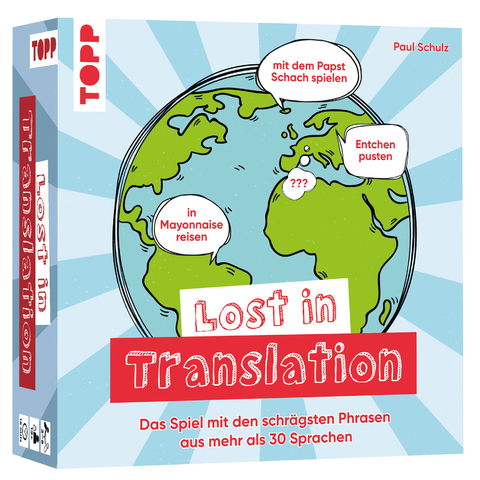 Lost in Translation - Das Spiel mit den schr&auml;gsten Redensarten aus mehr als 30 Sprachen - Paul Schulz